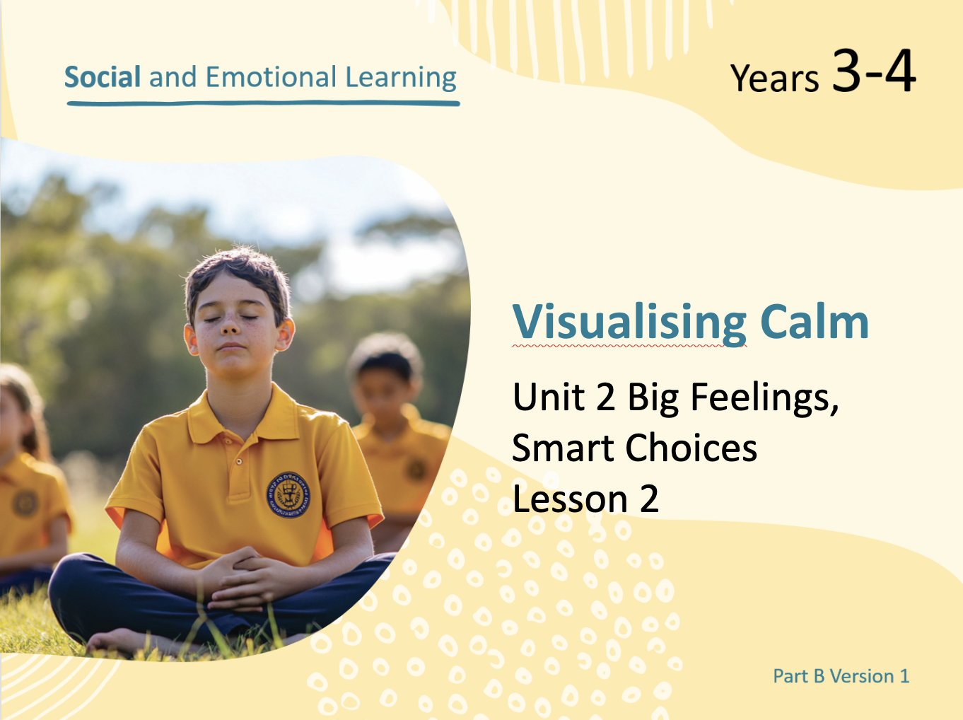 ECIS PART B – Social and Emotional Learning – Unit 2 - Good to Great ...
